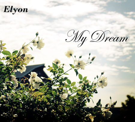Elyon Beats - My Dream (2012) 