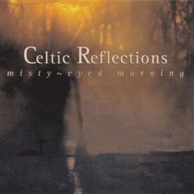 John Whelan - Celtic Reflections: Misty - Eyed Morning (1996)