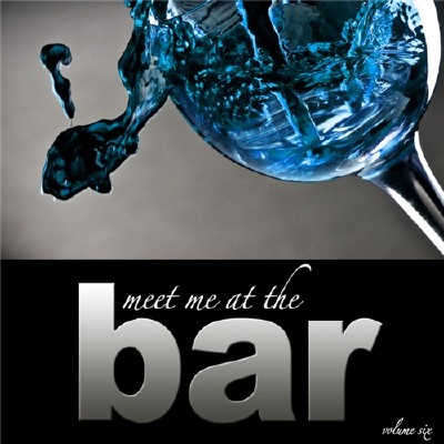VA - Meet Me At The Bar Vol. 6 (2012)