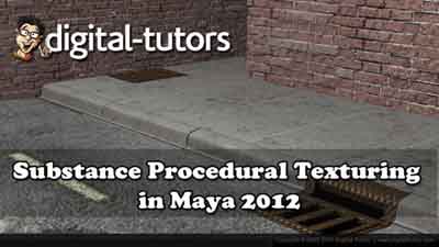 Digital Tutors Substance Procedural Texturing in Maya 2012 DVD