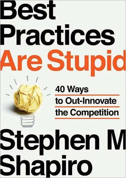 Best Practices Are Stupid - 40 Ways to Out-Innovate the Competition (Pdf,Epub,Mobi) -Mantesh preview 0