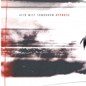 Hypno5e - Acid Mist Tomorrow (2012)