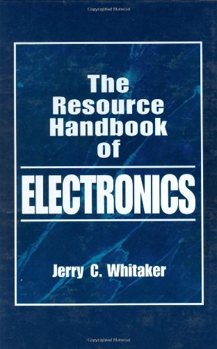 Resource Handbook of Electronics (Electronics Handbook Series) by Jerry C. Whitaker