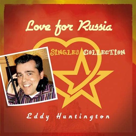 ddy Huntington - Love For Russia (Singles Collection) 2012