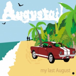 Augustail - my last August [EP] (2011)