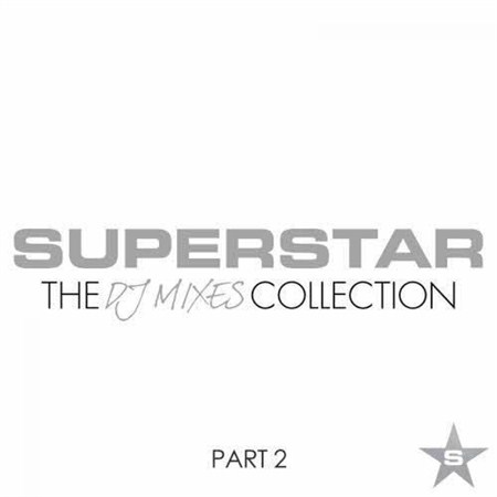 Superstar The DJ Mixes Collection Part 2 (2012)