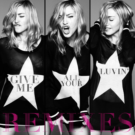 Madonna - Give Me All Your Luvin (Remixes) (2012) 
