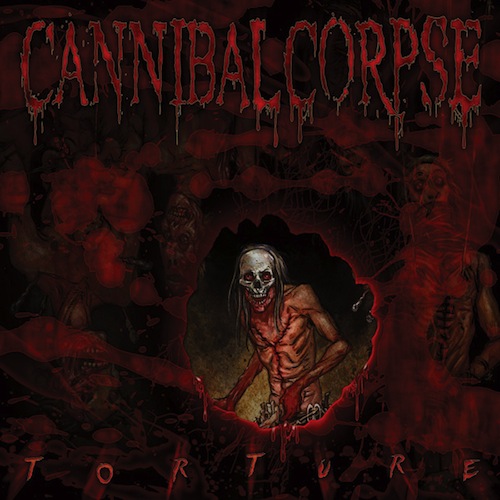 Cannibal Corpse - Torture (2012)