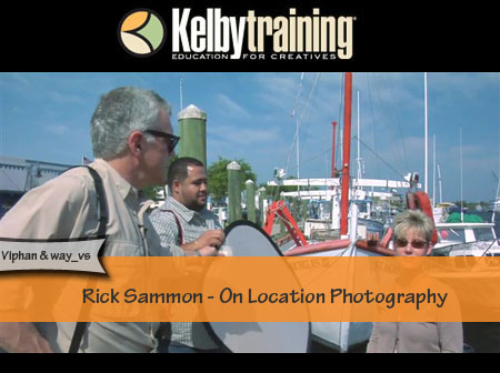 KelbyTraining - Rick Sammon - On Location Photography