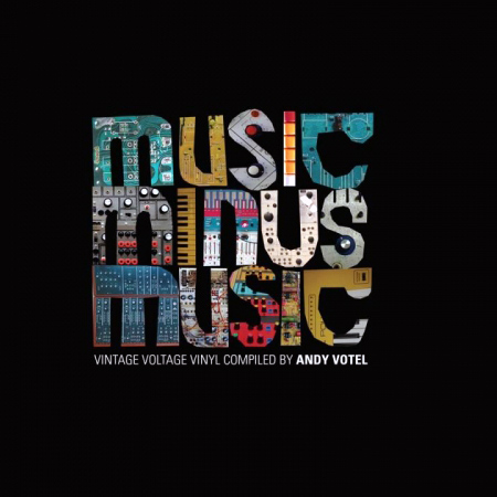 VA - Music Minus Music - Compiled by Andy Votel (2012) 