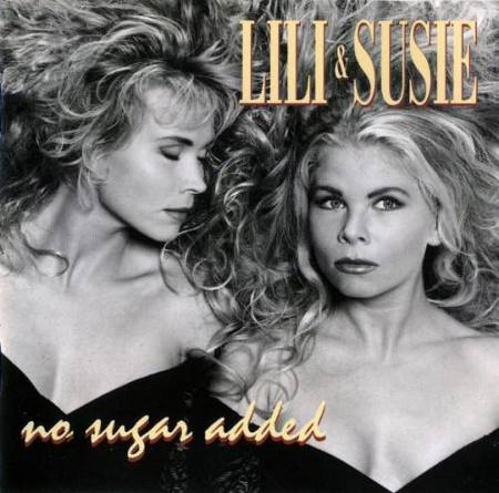 Lili & Susie - No Sugar Added [1992]