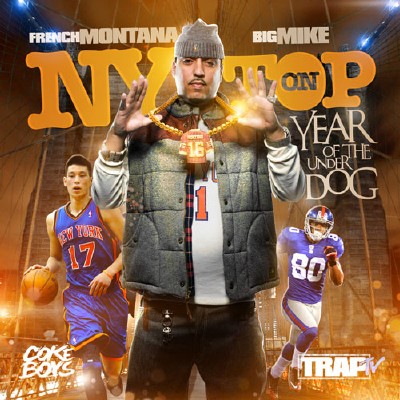 French Montana  NY On Top: Year Of The Underdog (Official Mixtape) (2012)