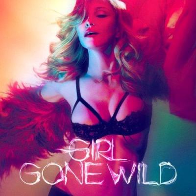 Madonna - Girl Gone Wild (Club Mixes) 2012