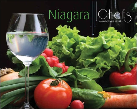 Niagara Chefs, Farm-to-Table Recipes -Mantesh
