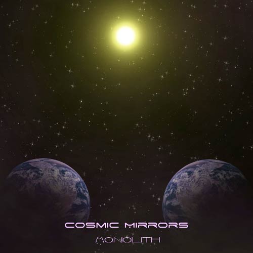 Monolith - Cosmic Mirrors (2012). Flac