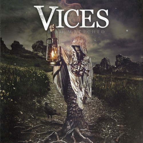 Vices - I Am Wretched (2011)
