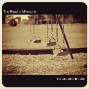 The Road to Milestone - Circumstances (EP) (2011)
