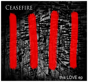 Ceasefire - this LOVE [EP] (2012)