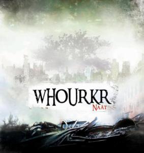 Whourkr - Naat (2009)