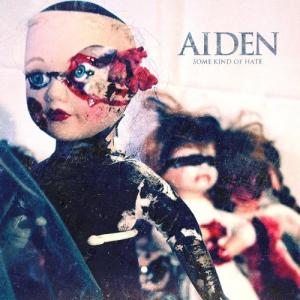 Aiden - Some Kind Of Hate (2011)