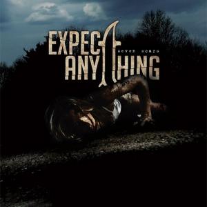 Expect Anything - Seven Scars (2010)