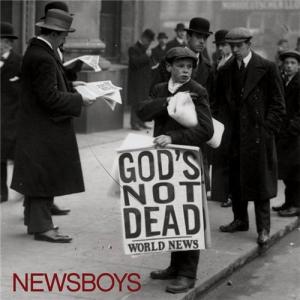 Newsboys - God's Not Dead (2011)