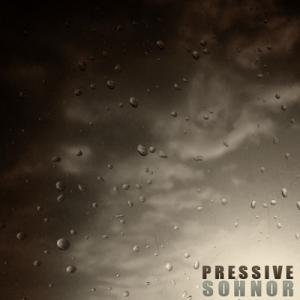 Pressive - Sohnor [EP] (2012)