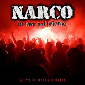 Narco - La Rave del Infierno (2012)