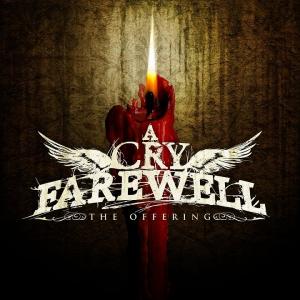 A Cry Farewell - The Offering [EP] (2010)