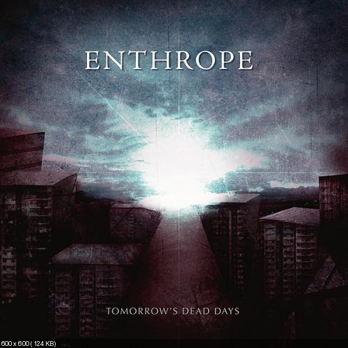Enthrope - Tomorrow's Dead Days (2010)