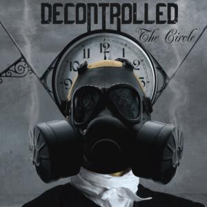 Decontrolled - The Circle (2012)